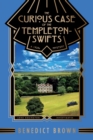 The Curious Case of the Templeton-Swifts : A 1920s Mystery - Book