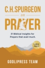 C. H. Spurgeon on Prayer : 31 Biblical Insights for Prayers that avail much (LARGE PRINT) - Book
