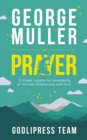 George Muller on Prayer : 31 Prayer Insights for Developing an Intimate Relationship with God. (LARGE PRINT) - eBook