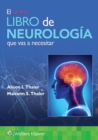 El unico libro de Neurologia que vas a necesitar - Book