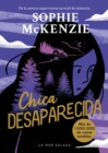 Chica desaparecida : Girl, Missing Primera novela de la reina de thrillers juveniles bestseller con mas de un millon de copias vendidas - Book