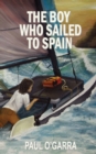 The Boy Who Sailed to Spain - Book