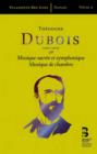 Théodore Dubois: Musique Sacrée Et Symphonique/Musique De Chambre - CD