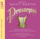 Camille Saint-Saëns: Proserpine - CD