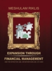 Expansion through Financial Management : and the effective use, or rather non-use, of cash. - Book