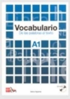 Cuadernos de lexico - Vocabulario. : Vocabulario A1. De las palabras al texto ( - Book