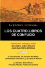 Los Cuatro Libros de Confucio, Confucio y Mencio, Coleccion La Critica Literaria Por El Celebre Critico Literario Juan Bautista Bergua, Ediciones Iber - Book