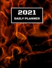 2021 Daily Planner : Hot Daily Planner Including Calendar, Checklist, Priorities, To Do List & Notes - Book