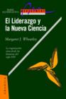 El Liderazgo y La Nueva Ciencia - Book