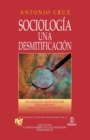Sociolog?a, una desmitificaci?n Softcover Sociology, a Demythologizing - Book