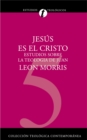 Jes?s Es El Cristo: Estudios Sobre La Teolog?a de Juan - Book