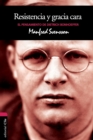 Resistencia Y Gracia Cara : El Pensamiento de Dietrich Bonhoeffer - Book