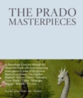 The Prado Masterpieces : Featuring works from one of the world's most important museums - Book