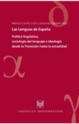 Las Lenguas de Espana. : Politica linguistica, sociologia del lenguaje e ideologia desde la Transicion hasta la actualidad. - Book