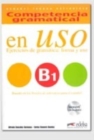 Competencia gramatical En Uso : Libro + CD B1 - Book