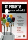 101 Preguntas Para Ser Profe de ELE : Introduccion a la linguistica aplicada para la ensenanza del espanol - Book