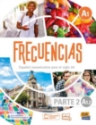 Frecuencias A1 : Part 2 : A1.2 : Second part of Frecuencias A1 : A1.2  Student Book with coded access to the ELETeca - Book