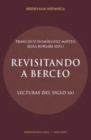 Revisitando a Berceo : lecturas del siglo XXI - Book