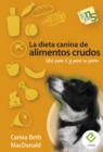La dieta canina de alimentos crudos - eBook