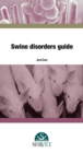 SWINE DISORDERS GUIDE - Book
