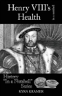Henry VIII's Health in a Nutshell - Book