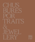 Chus Bures: Portraits and Jewellery - Book