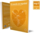 El mundo en espanol - Lecturas de cultura y civilizacion : Libro + audio MP3 - Book