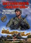 Unternehmen "Merkur": the Conquest of Crete, 1941 - Book