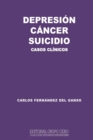 Depresion Cancer Suicidio : casos clinicos - Book