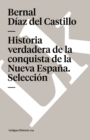 Historia Verdadera de la Conquista de la Nueva Espana. Seleccion - Book