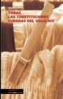 Todas Las Constituciones Cubanas del Siglo XIX - Book