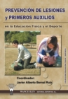 Prevencion de Lesiones y Primeros Auxilios En La Educacion Fisica y El DePorte - Book