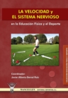 La Velocidad y El Sistema Nervioso En La Educacion Fisica y El DePorte - Book