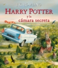 Harry Potter y la camara secreta. Edicion ilustrada / Harry Potter and the Chamber of Secrets: The Illustrated Edition - Book