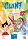 Clan 7 con Hola Amigos : Student Book Level 1 - Book