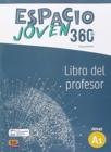 Espacio Joven 360 A1 : Tutor Manual : Libro del Profesor con codigo de acceso profesor al ELEteca - Book