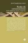 Redes de Comunicaciones. de la Telefon A M Bil a Internet - Book