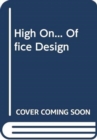 High On... Office Design - Book