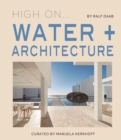 High On... Water + Architecture - Book