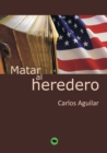 Matar Al Heredero - Book