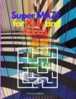 Super Maze for Kids and Adults - Book