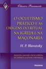Ocultismo Pratico e as Origens do Ritual na Igreja - Book