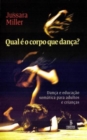 Qual e o corpo que danca? - Book