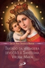 Tratado da verdadeira devocao a Santissima Virgem Maria - Book