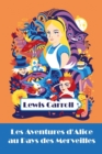 Les Aventures d'Alice Au Pays Des Merveilles : Alice's Adventures in Wonderland, French Edition - Book