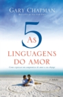 As 5 linguagens do amor - 3a edicao : Como expressar um compromisso de amor a seu conjuge - Book