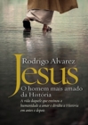 Jesus : o homem mais amado da historia - Book