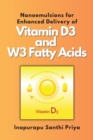 Nanoemulsions for Enhanced Delivery of Vitamin D3 and W3 Fatty Acids - Book