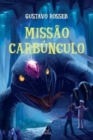 Missao Carbunculo - Book