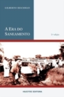 A era do saneamento : as bases da politica de saude publica no Brasil - Book